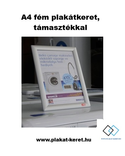 A4 fém plakátkeret, ki-be hajtható és levehető támasztékkal
